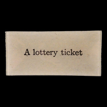 A Lottery Ticket